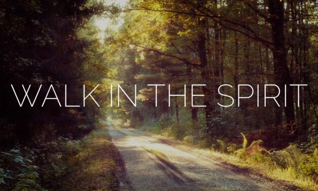 Walk in the Spirit