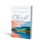 Living the Christ Life