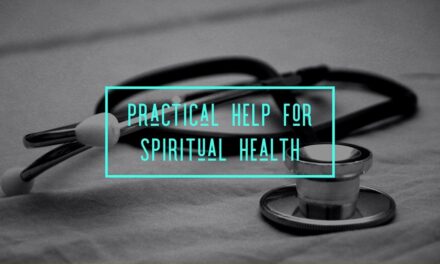 Practical Helps for Spiritual Health