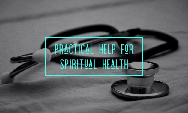 Practical Helps for Spiritual Health