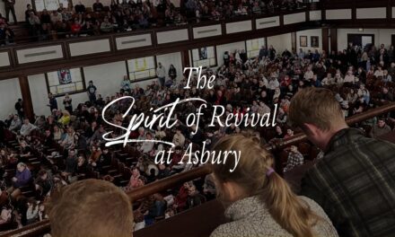 The Spirit of Revival at Asbury