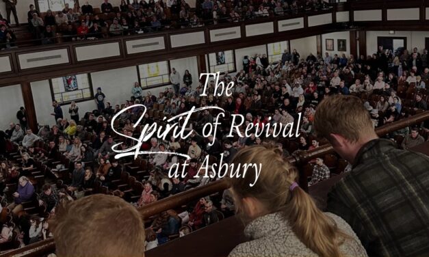 The Spirit of Revival at Asbury