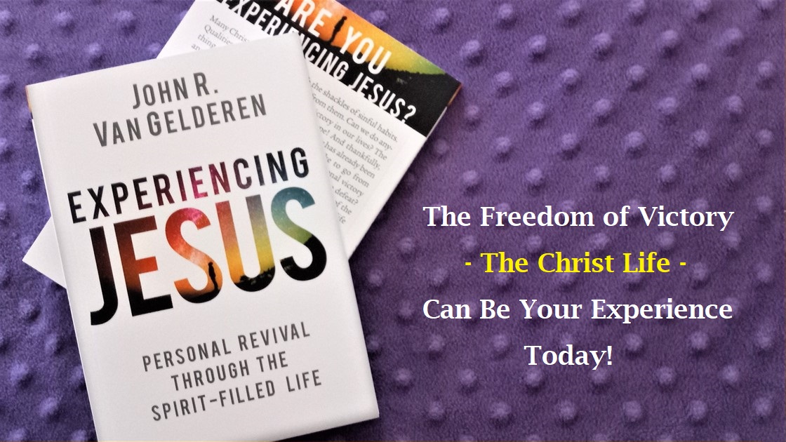 Experiencing Jesus – The Freedom of Victory