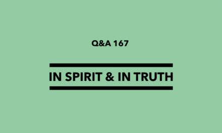 № 167 In Spirit and in Truth