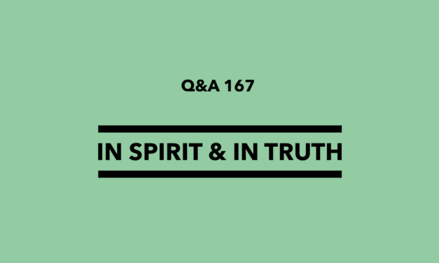 № 167 In Spirit and in Truth