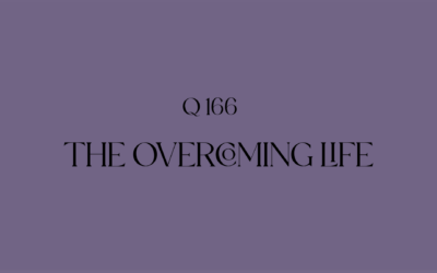 № 166 – The Overcoming Life