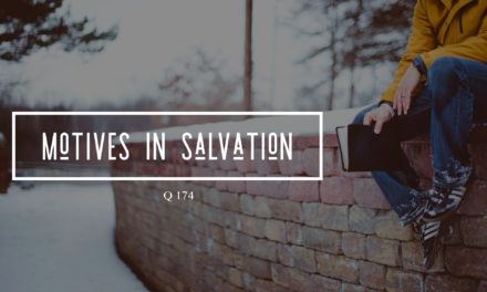 № 174 Motives In Salvation