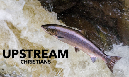 Upstream Christians