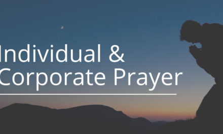Individual and Corporate Prayer