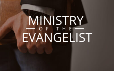 The Ministry of the Evangelist