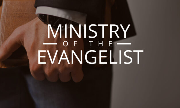 The Ministry of the Evangelist