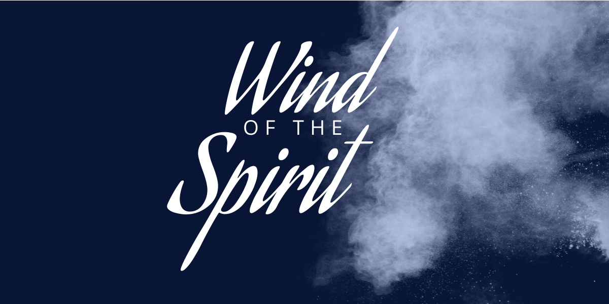 The Wind of the Spirit