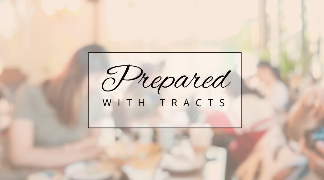 Prepared: Pockets and Purses Packed with Tracts