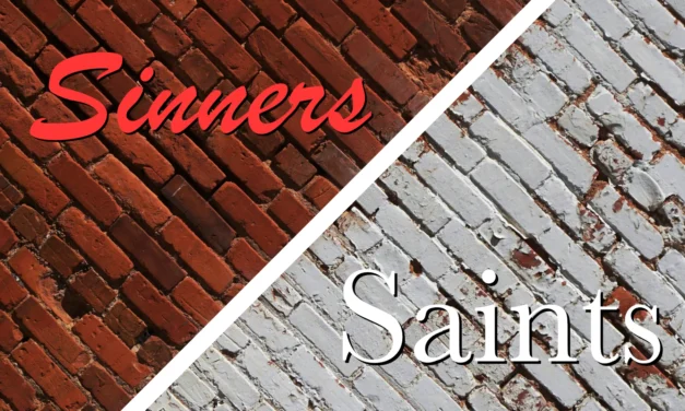 Sinners or Saints?