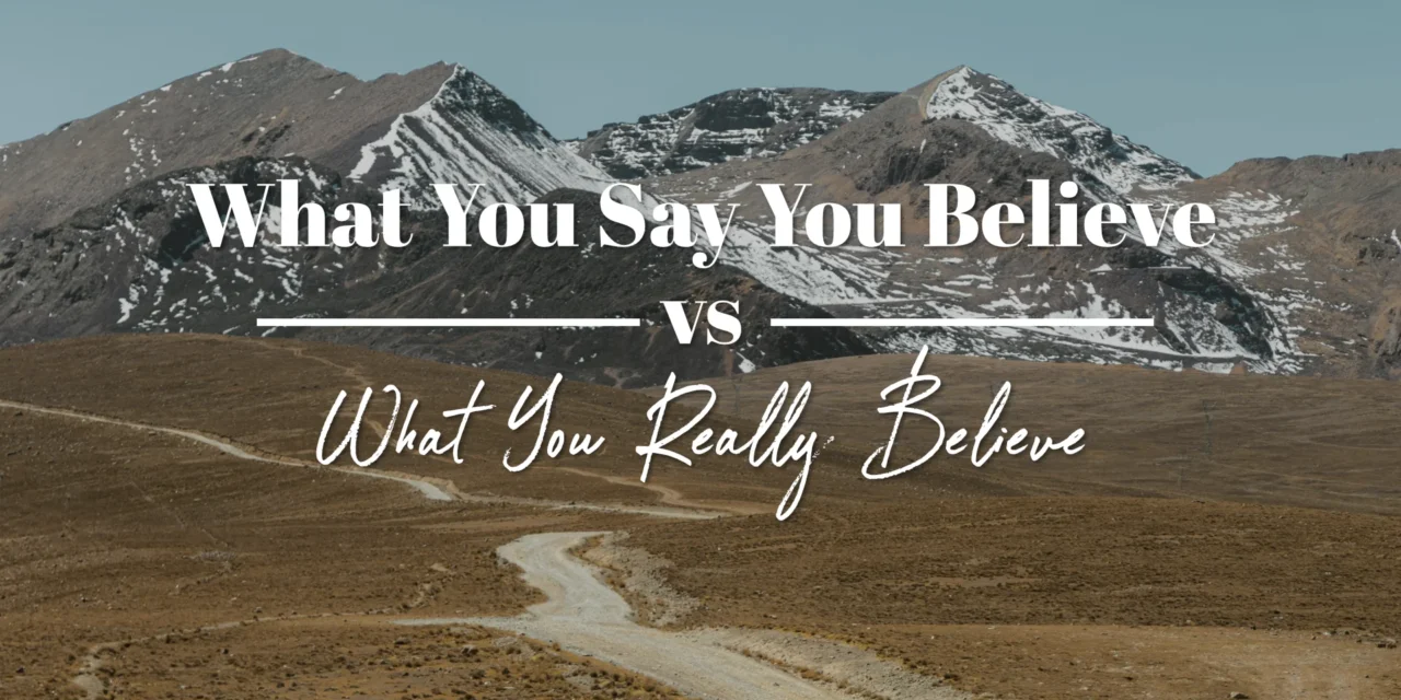What You Say You Believe vs. What You Really Believe