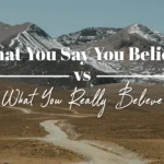 What You Say You Believe vs. What You Really Believe
