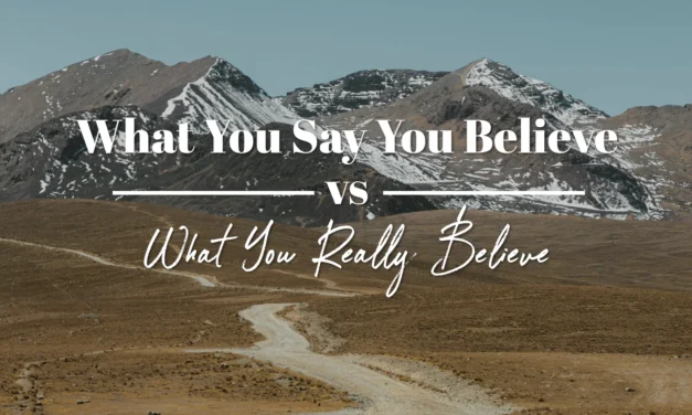 What You Say You Believe vs. What You Really Believe