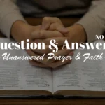 № 186 Unanswered Prayer and Faith