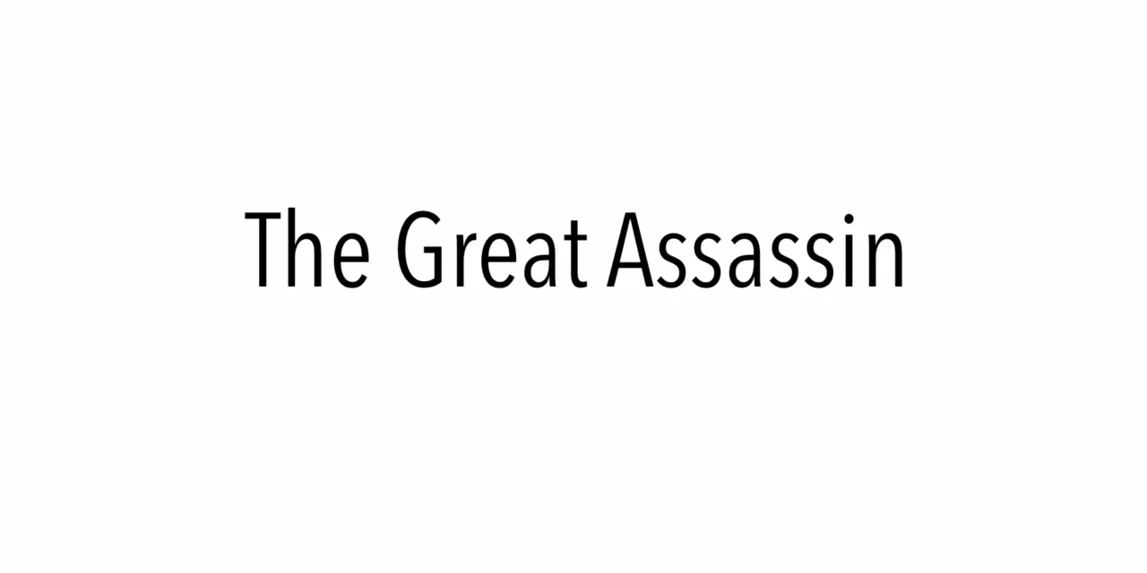 The Great Assassin