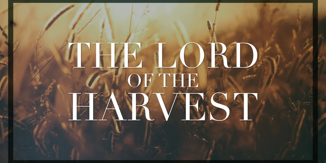 The Lord of the Harvest