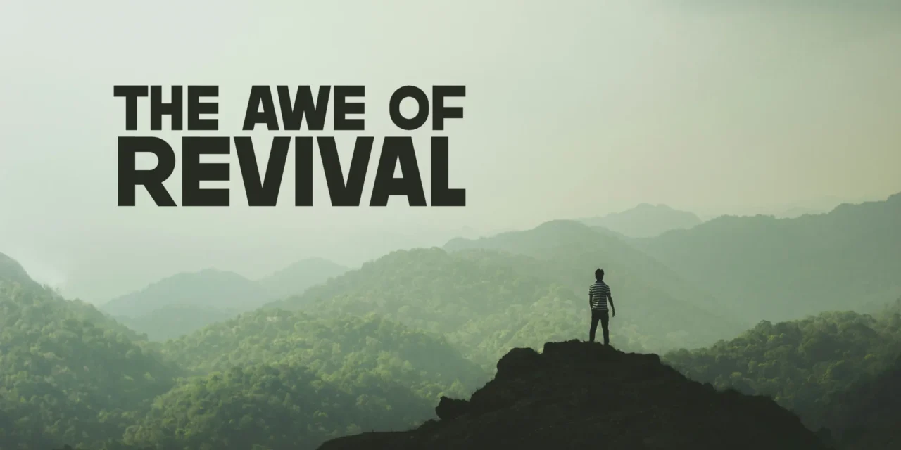 The Awe of Revival