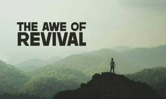 The Awe of Revival