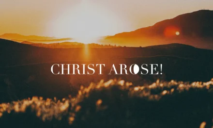 Christ Arose!