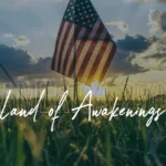 America 250: Land of Awakenings